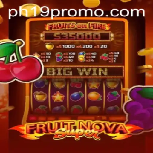 Unveiling FruitNovaSuper: A Gaming Odyssey with PH19